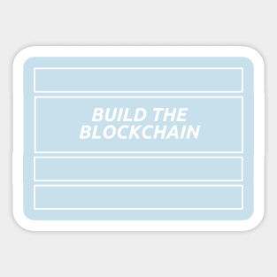 Forget the wall, build the blockchain! Sticker